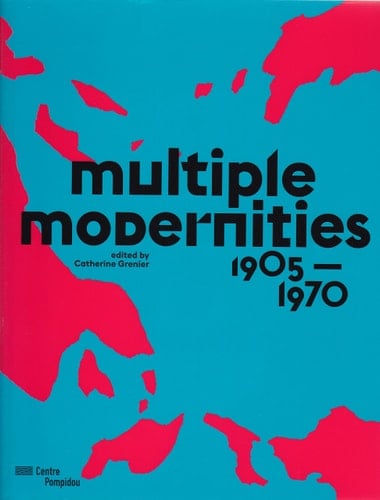 Multiple Modernities 1905-1970