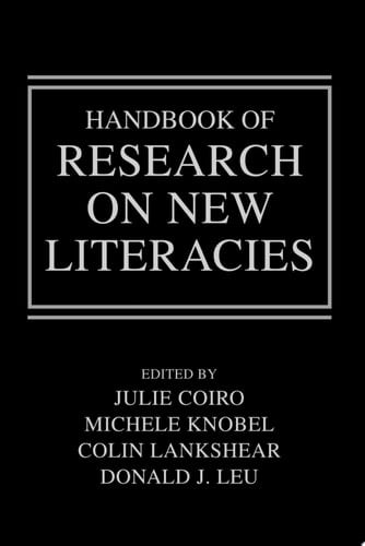 Handbook of Research on New Literacies