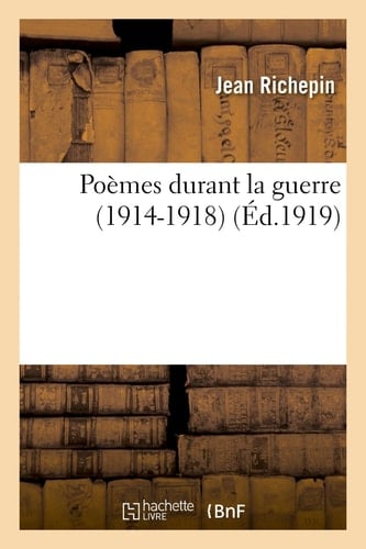 Poèmes Durant La Guerre (1914-1918)