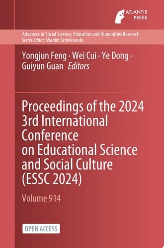Proceedings of the 2024 3rd International Conference on Educational Science and Social Culture (ESSC 2024)