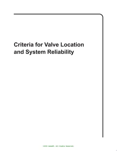 Criteria for Valve Location and System Reliability