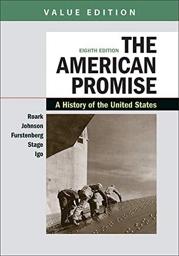 The American Promise, Value Edition, Combined Volume A History of the United States