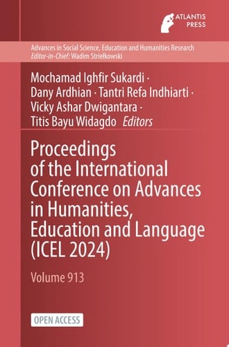 Proceedings of the International Conference on Advances in Humanities, Education and Language (ICEL 2024)
