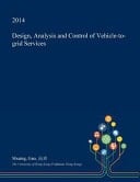 Design, Analysis and Control of Vehicle-To-Grid Services