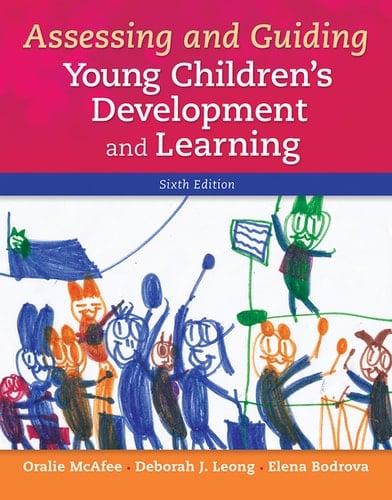 Assessing and Guiding Young Children's Development and Learning