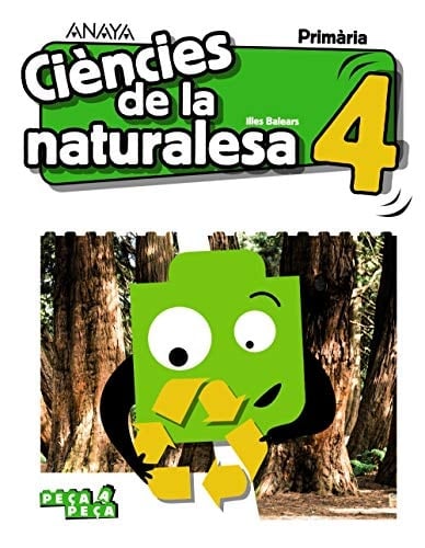 Ciències de la naturalesa, 4 Primària, Illes Balears Peça a Peça