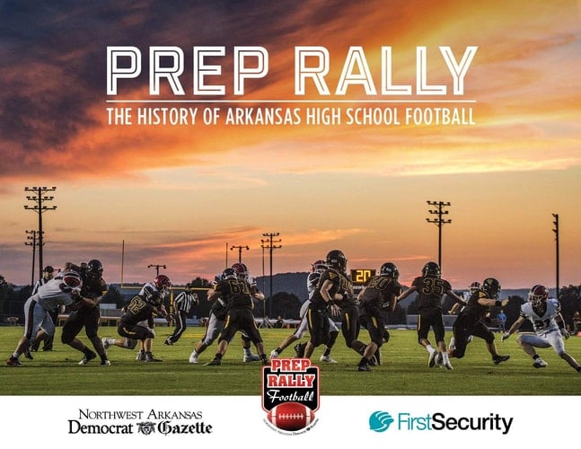 Prep Rally The History of Arkansas High School Football