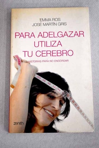 Para adelgazar utiliza tu cerebro