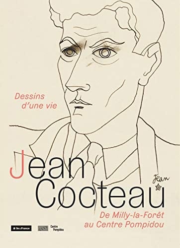 Jean Cocteau dessins d'une vie : de Milly-la-Forêt au Centre Pompidou