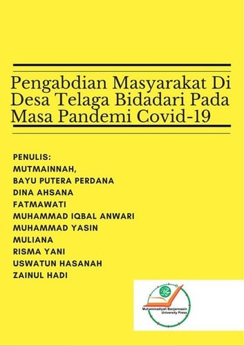 Pengabdian Masyarakat Di Desa Telaga Bidadari Pada Masa Pandemi COVID-19