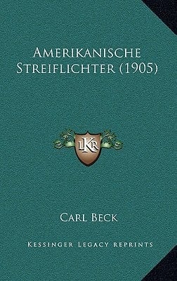 Amerikanische Streiflichter (1905) (German Edition)