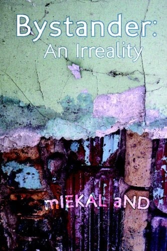 Bystander: An Irreality