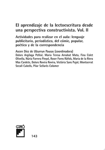 El aprendizaje de la lectoescritura desde una perspectiva constructivista. Vol. II Actividades para hacer en el aula: lenguaje publicitario, periodístico, del cómic, popular, poético y de la correspond