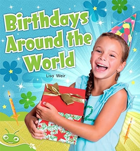 Bug Club Level 13 - Green: Birthdays Around the World (Reading Level 13/F&P Level H)