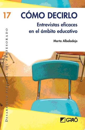 Cómo decirlo. Entrevistas eficaces en el ámbito educativo