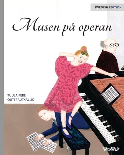 Musen På Operan Swedish Edition of the Mouse of the Opera