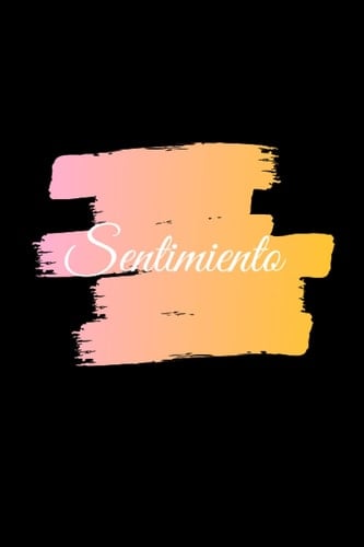 Sentimiento: Bonito cuaderno de regalo para sus seres queridos. Cuaderno con forro en blanco. 120 páginas .Tamaño 6 * 9 Tapa blanda (Spanish Edition)