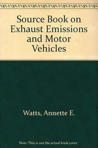 Sourcebook on Exhaust Emissions and Motor Vehicles