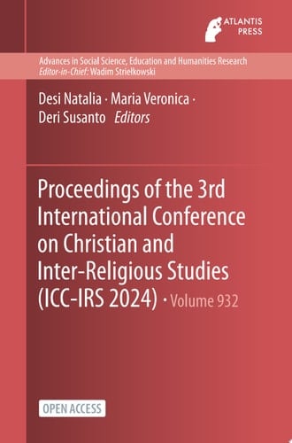 Proceedings of the 3rd International Conference on Christian and Inter-Religious Studies (ICC-IRS 2024)