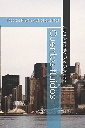Cuentos Fluidos Ríos de Rhyan y Otros Cuentos