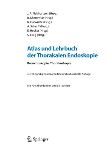 Atlas und Lehrbuch der Thorakalen Endoskopie Bronchoskopie, Thorakoskopie