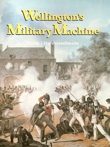 Wellington's Military Machine