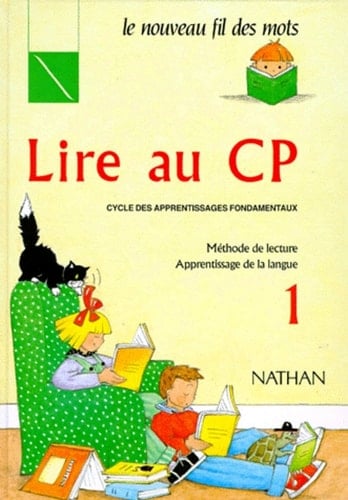Lire au CP Méthode de lecture, apprentissage de la langue
