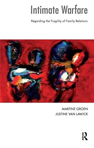 Intimate Warfare Regarding the Fragility of Family Relations