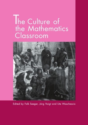 The Culture of the Mathematics Classroom