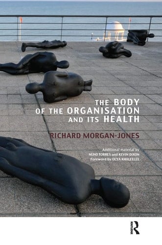 The Body of the Organisation and Its Health
