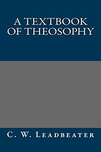 A Textbook of Theosophy