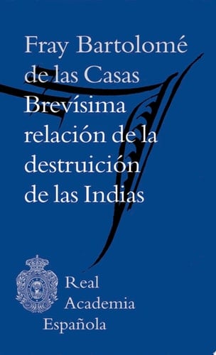 Brevísima relación de la destruición de las Indias (Adobe PDF)