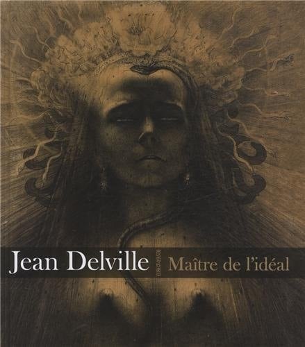 Jean Delville (1867-1953) maître de l'idéal