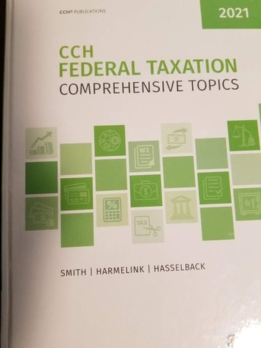 Federal Taxation: Comprehensive Topics (2021)