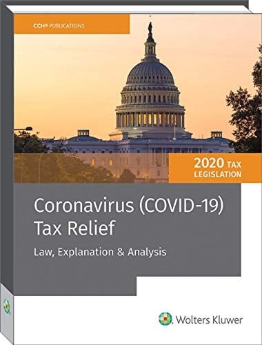Coronavirus (COVID-19) Tax Relief Law, Explanation & Analysis