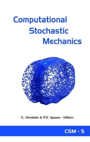 Computational Stochastic Mechanics Proceedings of the 5th International Conference on Computational Stochastic Mechanics (CSM-5), Rhodes, Greece, June 21-23 2006