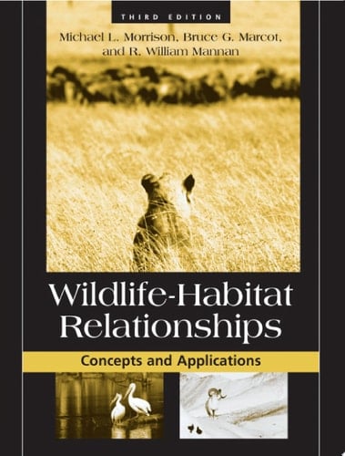 Wildlife-Habitat Relationships Concepts and Applications