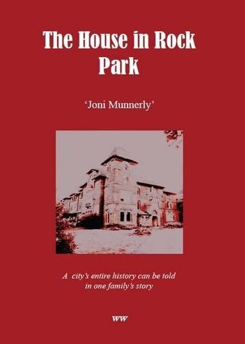 The House in Rock Park 'Joni Munnerly'