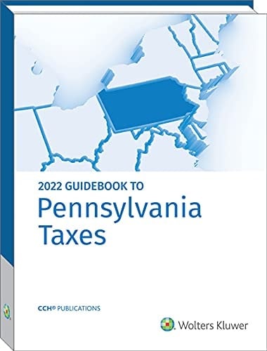 Pennsylvania Taxes, Guidebook To (2022)