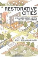 Restorative Cities Urban Design for Mental Health and Wellbeing