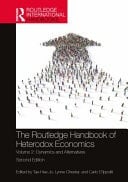 The Routledge Handbook of Heterodox Economics Volume 2: Dynamics and Alternatives