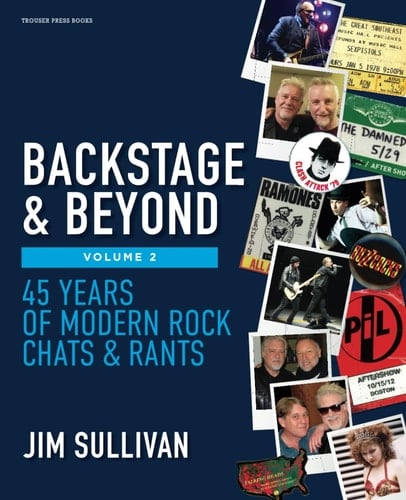 Backstage & Beyond Volume 2 45 Years of Modern Rock Chats & Rants