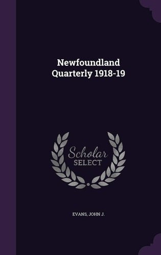 Newfoundland Quarterly 1918-19