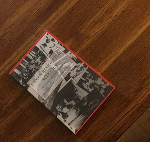 Indian Residential Schools: The Nuu-Chah-Nulth Experience Report of the Nuu-Chah-Nulth Tribal Council Indian Residential School Study, 1992-1994