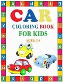 Car Coloring Book for Kid Ages 2-6: Easy, LARGE, GIANT Simple Picture Coloring Books for Toddlers, Kids Ages 2-4, Early Learning, Preschool and Kindergarten