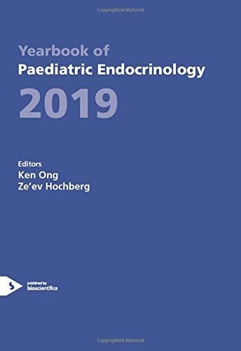 Yearbook of Paediatric Endocrinology 2019 (ESPE Yearbook of Paediatric Endocrinology)