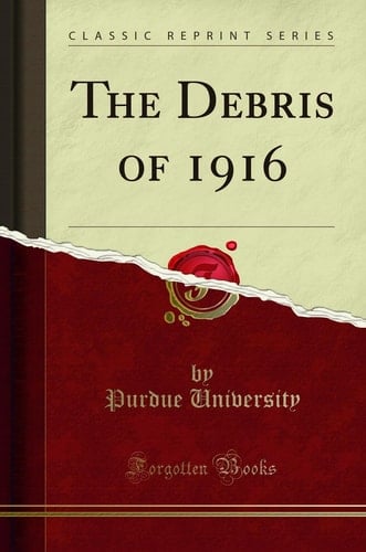 The Debris of 1916 (Classic Reprint)