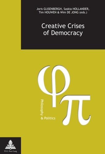 Creative Crises of Democracy