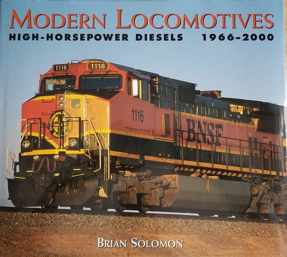 Modern Locomotives High-horsepower Diesels 1966-2000