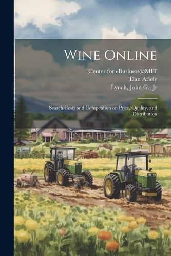 Wine Online Search Costs and Competition on Price, Quality, and Distribution